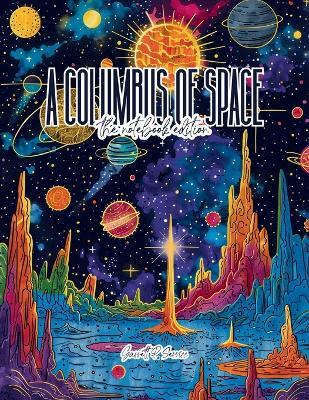 A Columbus of Space - Lined Journal - 8.5" x 11" - 208 Pages - College Ruled Notebook for Work and School - Garrett P Serviss - cover