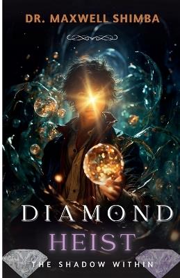 Diamond Heist: The Shadow Within - Shimba - cover