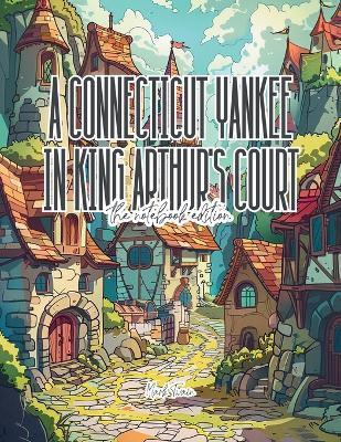 A Connecticut Yankee in King Arthur's Court - Lined Journal - 8.5" x 11" - 208 Pages - College Ruled Notebook for Work and School - Mark Twain - cover