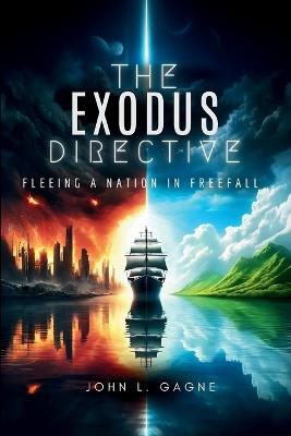 The Exodus Directive - John Loinel Gagne - cover