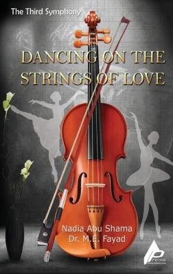 The Third Symphony Dancing on the Strings of Love - Nadia Abu Shama,M E Fayad - cover