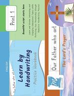 Learn by Handwriting, Practice Workbook - The Lord's Prayer - Catholic Prayers - Print, Level 1: Children and Adults. Repetition, Fast Learning, Memory, Focus - English