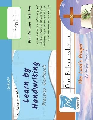 Learn by Handwriting, Practice Workbook - The Lord's Prayer - Catholic Prayers - Print, Level 1: Children and Adults. Repetition, Fast Learning, Memory, Focus - English - Jessica Cobo,Victor Cobo - cover