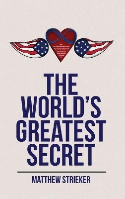 The World's Greatest Secret - Matthew Strieker - cover