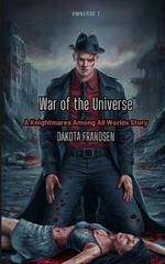 War of the Universe: A Knightmares Among All Worlds Story