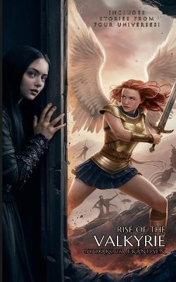 Rise of the Valkyrie: a Knightmares Among All Worlds story - Dakota Frandsen - cover