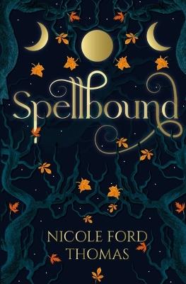 Spellbound - Nicole Ford Thomas - cover