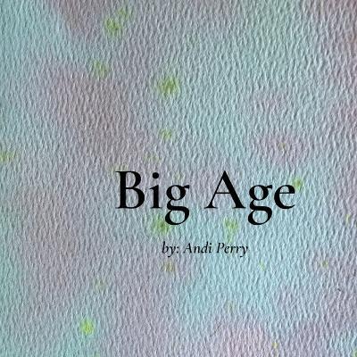 BIG Age - Andi Perry Perry - cover