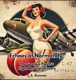 From Normandy to Forever: The Story of a Warbird