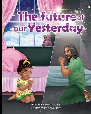 The Future of our Yesterday - Amor Strong - cover