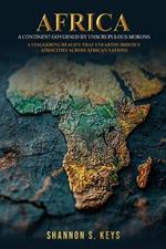 Africa: A Continent Governed by Unscrupulous Morons