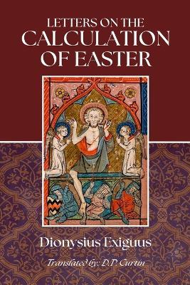 Letters on the Calculation of Easter - Dionysius Exiguus - cover