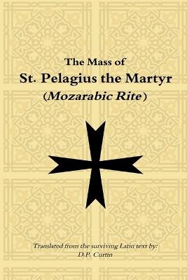Mass of St. Pelagius the Martyr (Mozarabic Rite) - cover