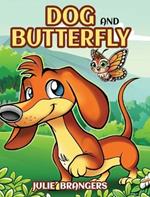 Dog and Butterfly