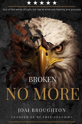Broken No More - Joai Broughton - cover