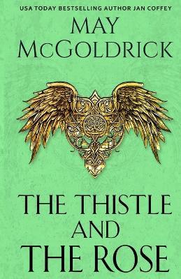 The Thistle and the Rose - May McGoldrick,Jan Coffey - cover