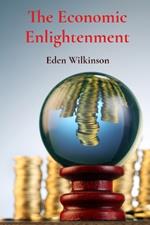 The Economic Enlightenment: Decoding Financial Forces