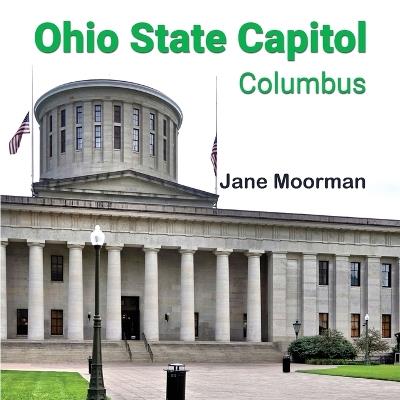 Ohio State Capitol - Jane Moorman - cover