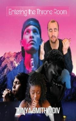 Entering the Throne Room - Tanya Smith - cover