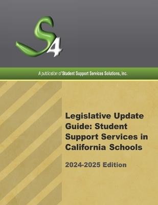 Legislative Update Guide: Student Support Services in California Schools 2024-2025 - Hwang de Bravo - cover