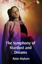 The Symphony of Stardust and Dreams: A Psychoanalytic Exploration of the Subconscious Mind, Collective Unconscious, and the Architecture of Forgotten Realities