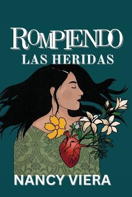 Rompiendo las Heridas - Nancy Viera - cover