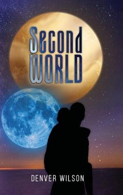 Second World - Denver Wilson - cover