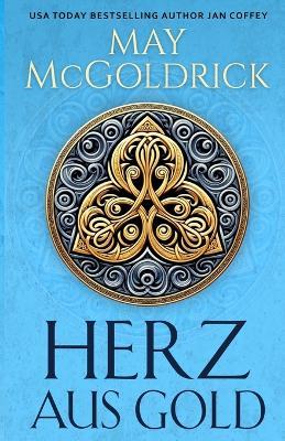 Herz aus Gold - May McGoldrick,Jan Coffey - cover