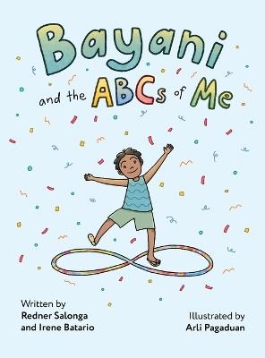 Bayani and the ABCs of Me - Redner Salonga,Irene Batario - cover