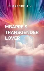 Mbappe's Transgender Lover