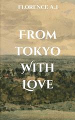 From Tokyo with Love
