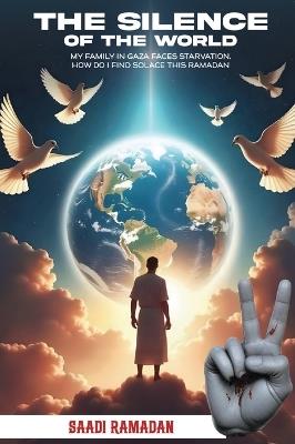 The Silence Of The World - Saadi Ramadan - cover
