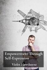 Empowerment Through Self-Expression: A Photographer's Exploration of Identity