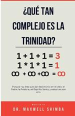 ¿Qué tan complejo es la Trinidad?