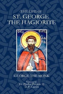 The Life of St. George the Hagarite - George the Monk - cover