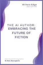 The AI Author: Embracing the Future of Fiction