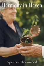 Harmony in Haven: A Person-Centered Approach to Fostering Well-being and Meaningful Connections in Long-Term Care