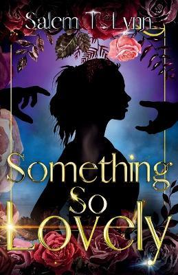 Something So Lovely - Salem T Lynn - cover