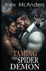 Taming the Spider Demon: A Mafia Wolf Shifter Romance