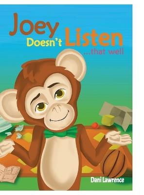 Joey Doesn't Listen...That Well - Dani Lawrence - cover