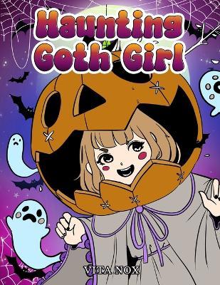 Haunting Goth Girl - Vita Nox - cover