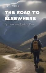 The Road to Elsewhere