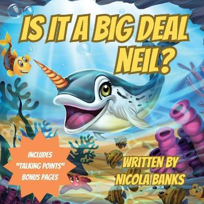 Is It A Big Deal Neil? - Nicola Banks - cover