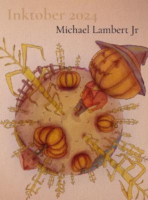 Inktober 2024: A Journey Through Perspective - Michael Andrew Lambert - cover