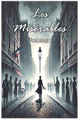 Les Misérables: Volume 2 - Victor Hugo - cover