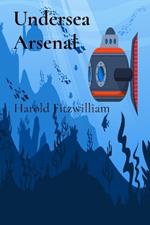 Undersea Arsenal: Submarine Warfare's Technological Advances And Impact