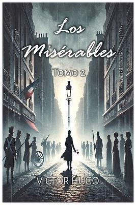 Los Misérables: Tomo 2 - Victor Hugo - cover
