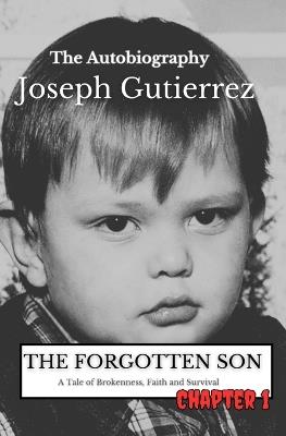 The Forgotten Son: Chapter 1 - Joseph Gutierrez - cover