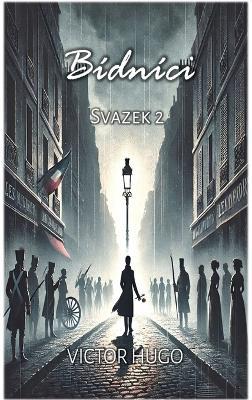 Bídníci: Svazek 2 - Victor Hugo - cover