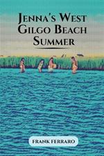 Jenna's West Gilgo Beach Summer